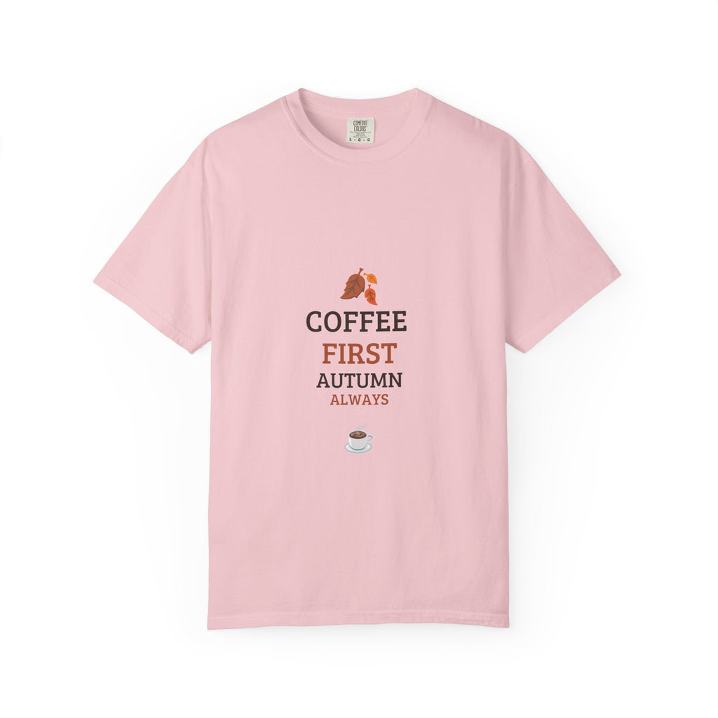 Coffee First Autumn T-Shirt — "Coffee First, Autumn Always" Graphic Tee