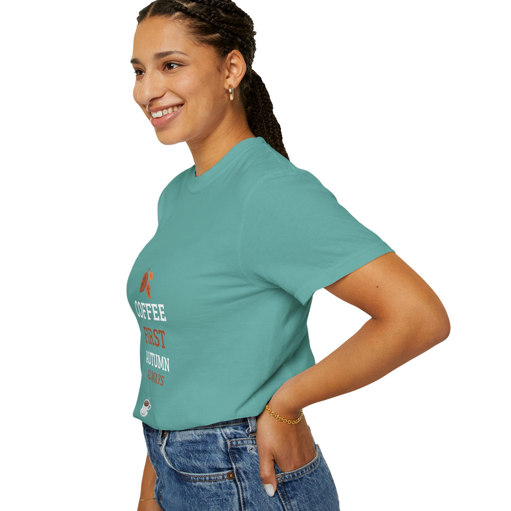 Coffee First Autumn T-Shirt — "Coffee First, Autumn Always" Graphic Tee
