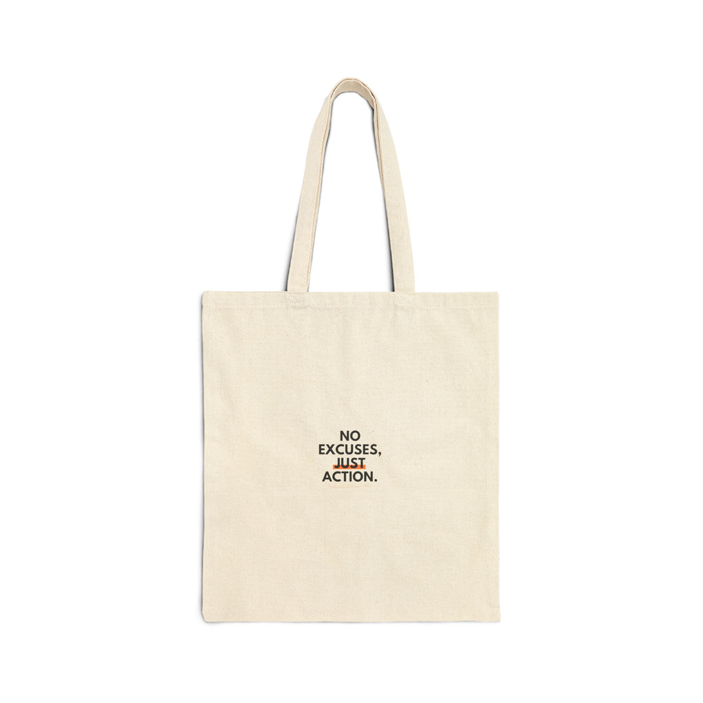 No Excuses Just Action Cotton Tote Bag — Motivational Canvas Shopper