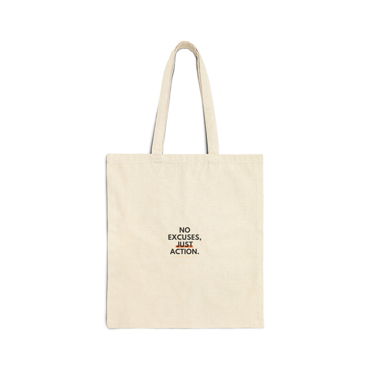 No Excuses Just Action Cotton Tote Bag — Motivational Canvas Shopper