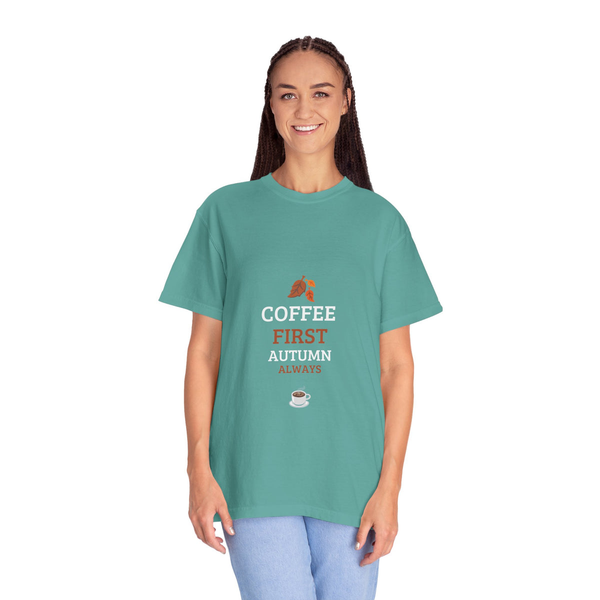 Coffee First Autumn T-Shirt — "Coffee First, Autumn Always" Graphic Tee
