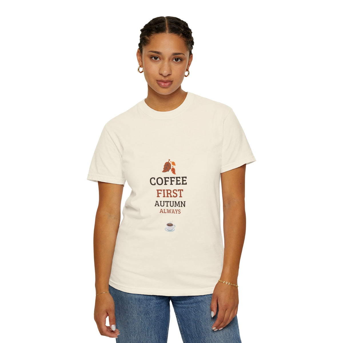 Coffee First Autumn T-Shirt — "Coffee First, Autumn Always" Graphic Tee