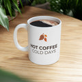 Coffee Days Ceramic Mug – "Hot Coffee, Cold Days" 11oz & 15oz