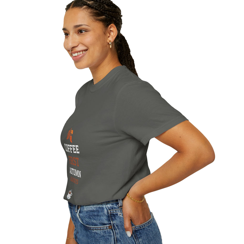 Coffee First Autumn T-Shirt — "Coffee First, Autumn Always" Graphic Tee