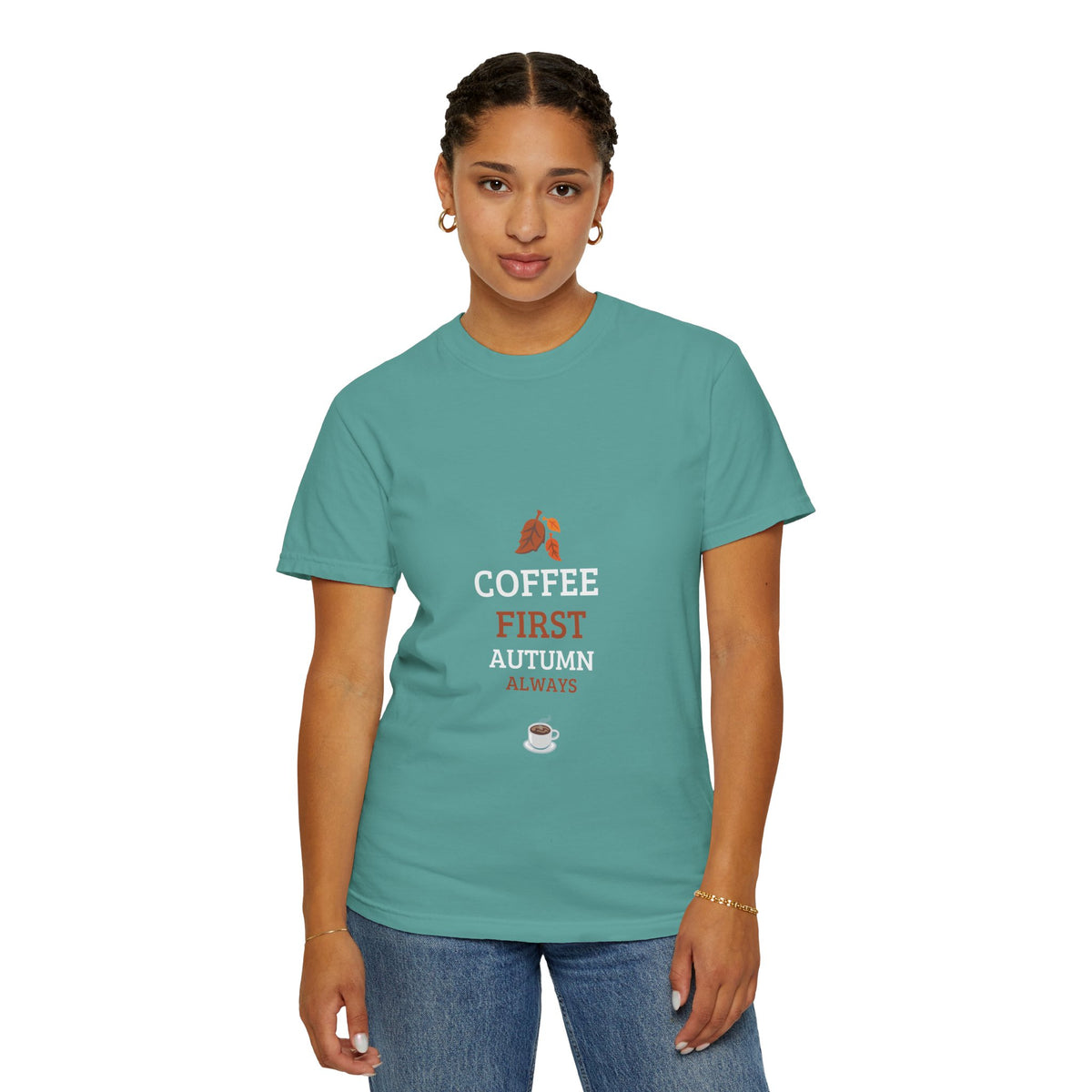 Coffee First Autumn T-Shirt — "Coffee First, Autumn Always" Graphic Tee