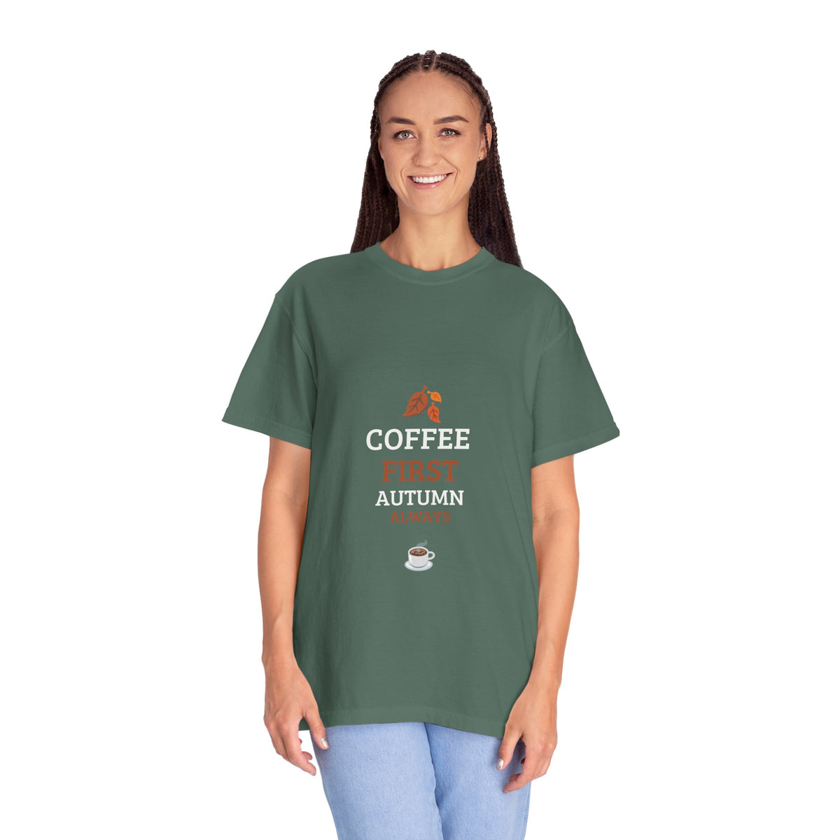 Coffee First Autumn T-Shirt — "Coffee First, Autumn Always" Graphic Tee