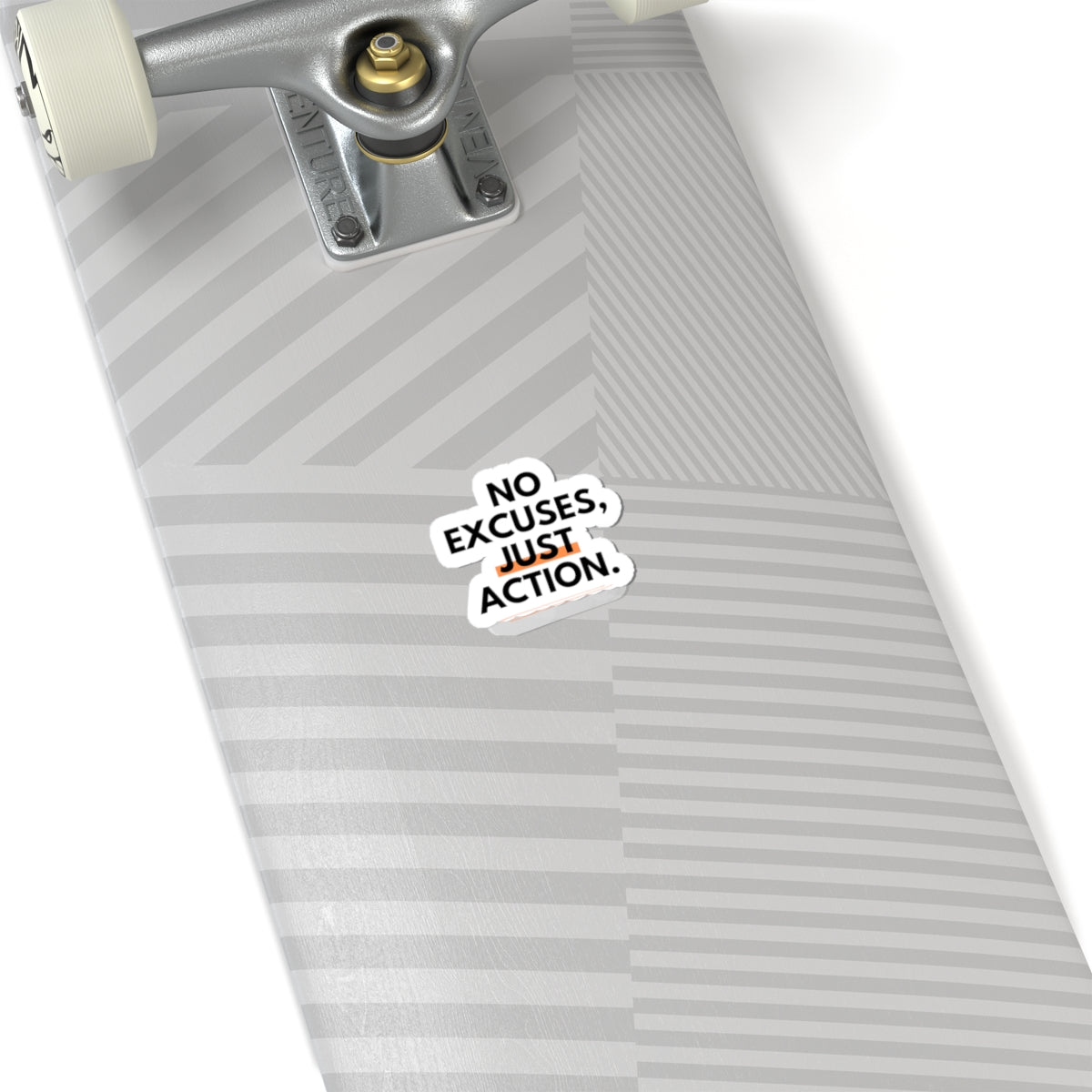 Kiss-Cut Sticker — "No Excuses, Just Action" Motivational Decal