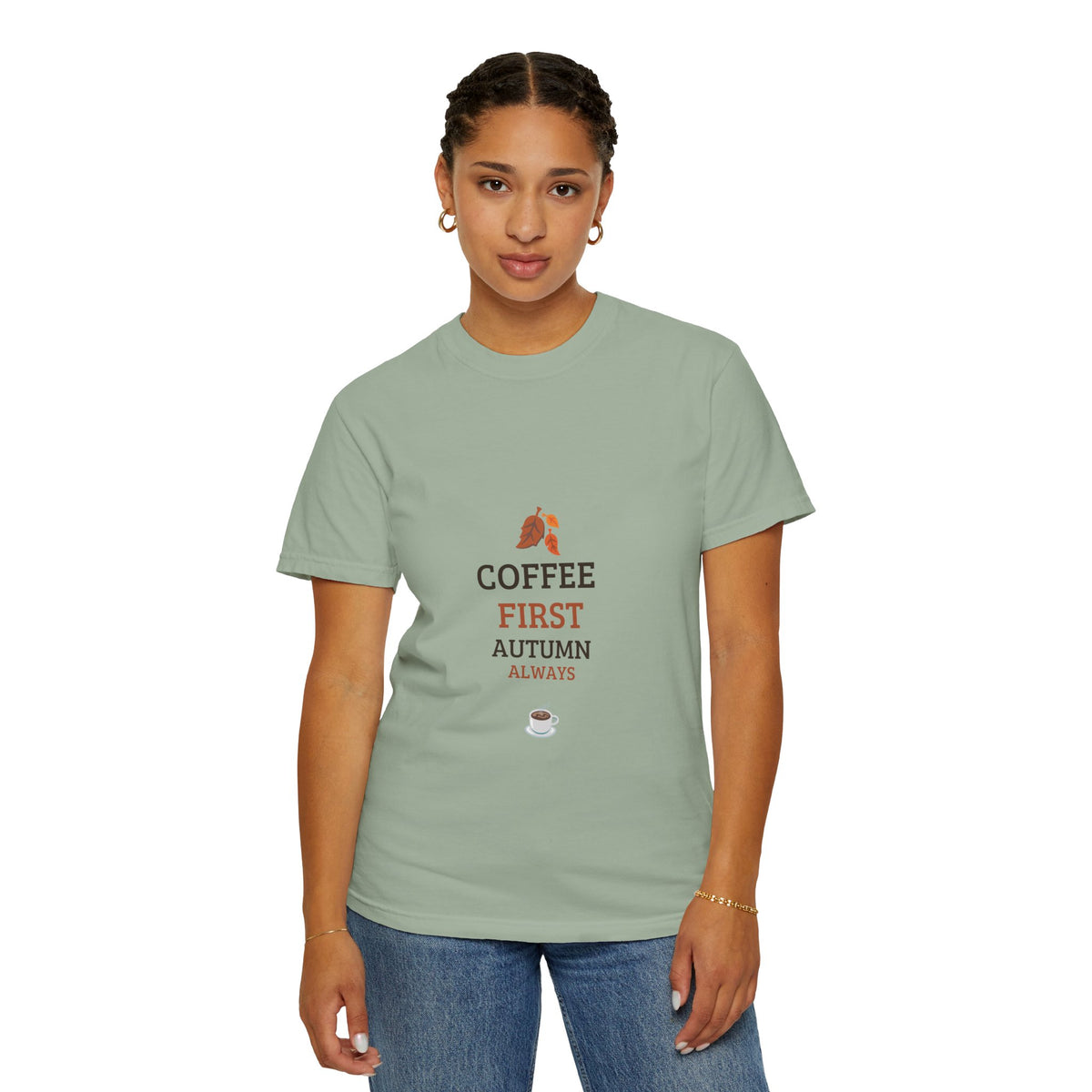 Coffee First Autumn T-Shirt — "Coffee First, Autumn Always" Graphic Tee