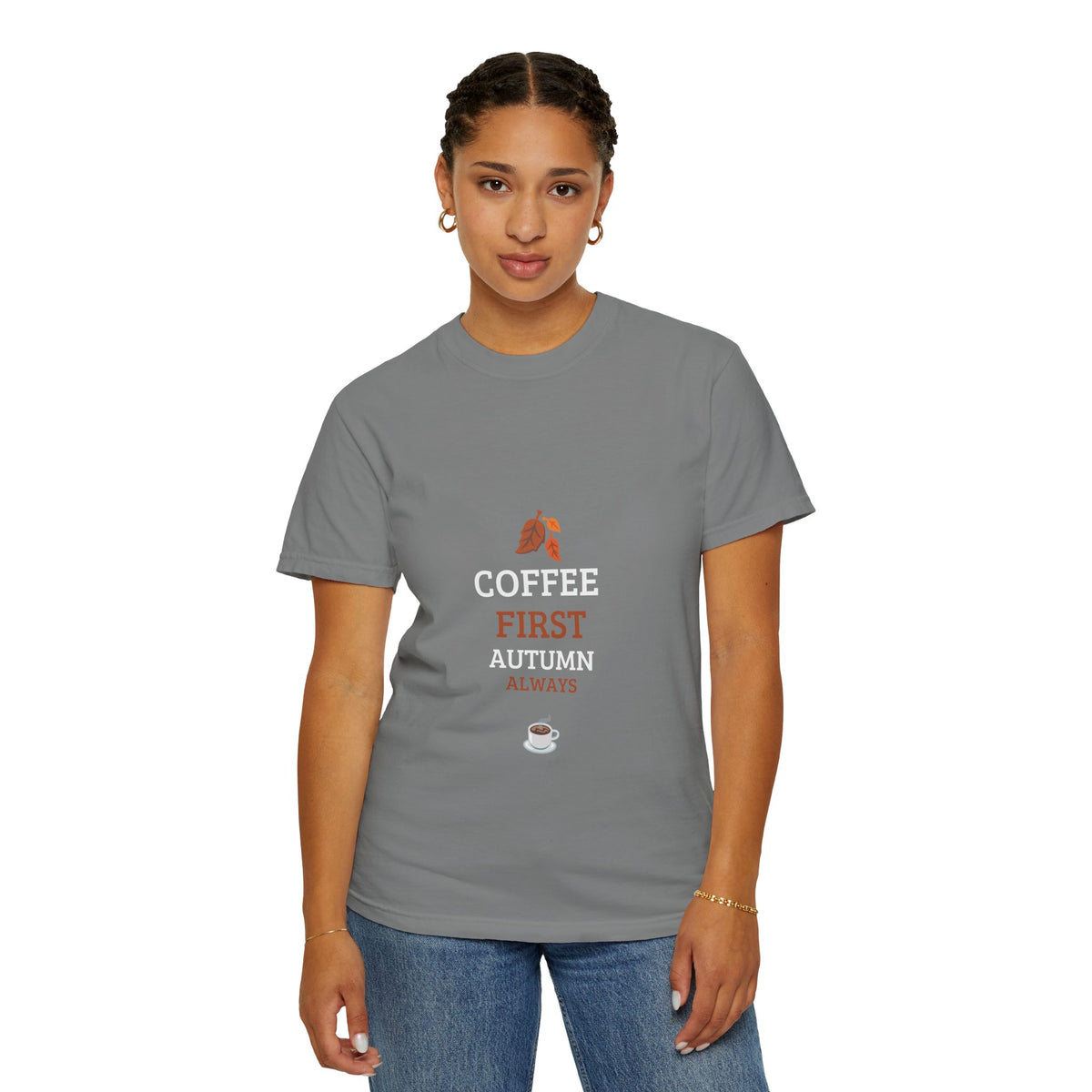 Coffee First Autumn T-Shirt — "Coffee First, Autumn Always" Graphic Tee