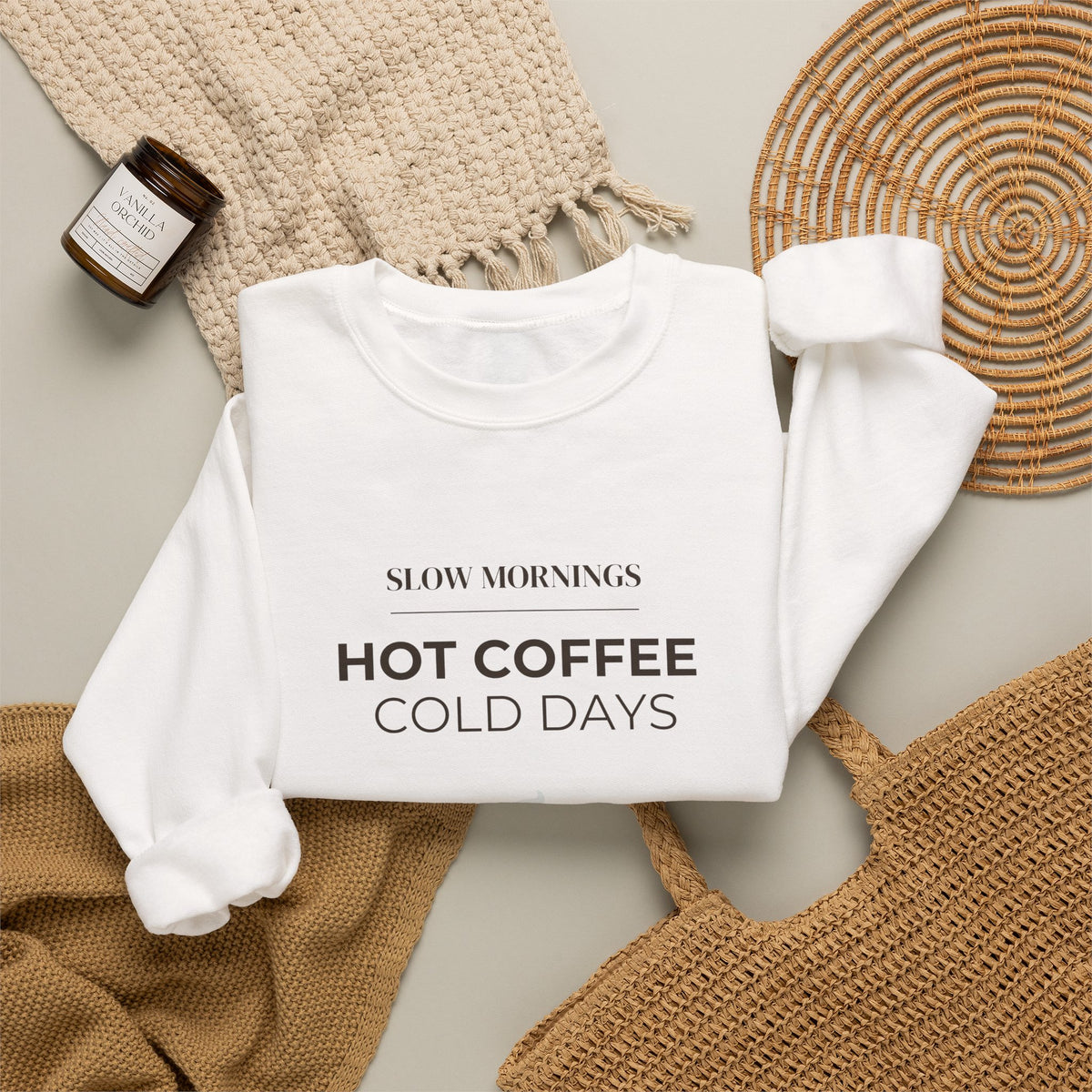 Crewneck Sweatshirt — "Slow Mornings, Hot Coffee, Cold Days" Cozy Graphic