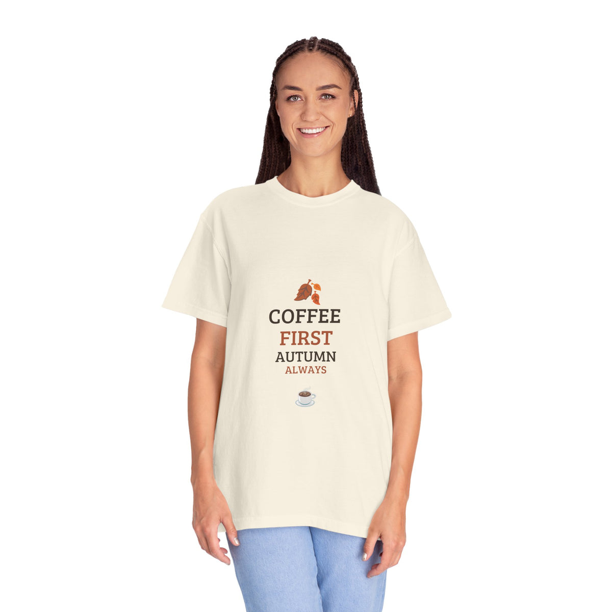 Coffee First Autumn T-Shirt — "Coffee First, Autumn Always" Graphic Tee
