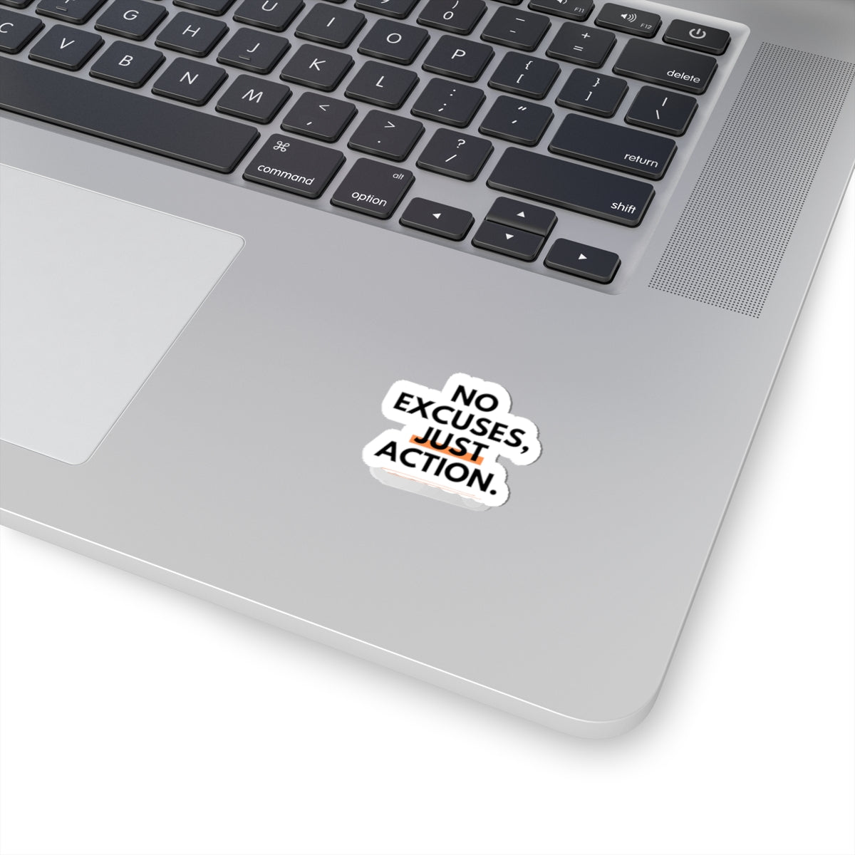 Kiss-Cut Sticker — "No Excuses, Just Action" Motivational Decal