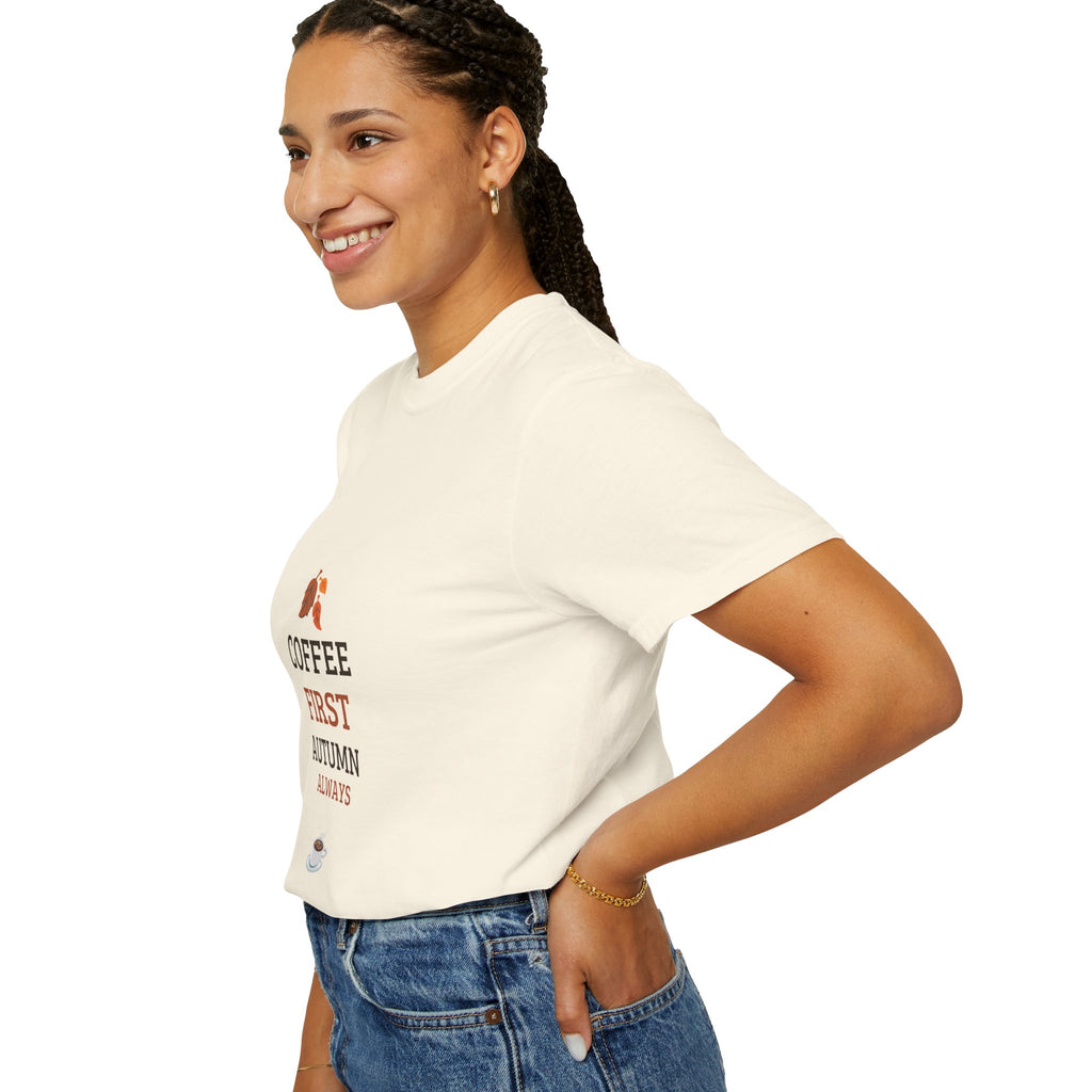 Coffee First Autumn T-Shirt — "Coffee First, Autumn Always" Graphic Tee
