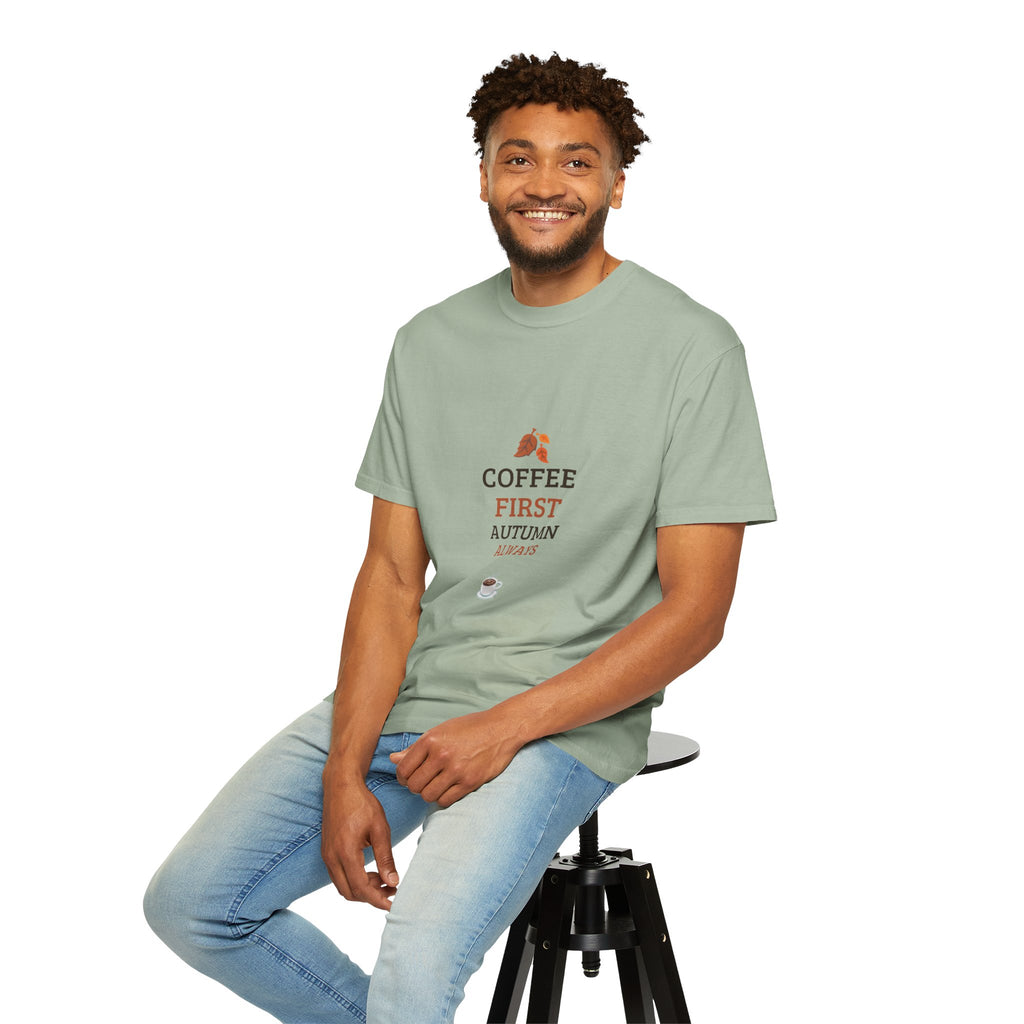 Coffee First Autumn T-Shirt — "Coffee First, Autumn Always" Graphic Tee