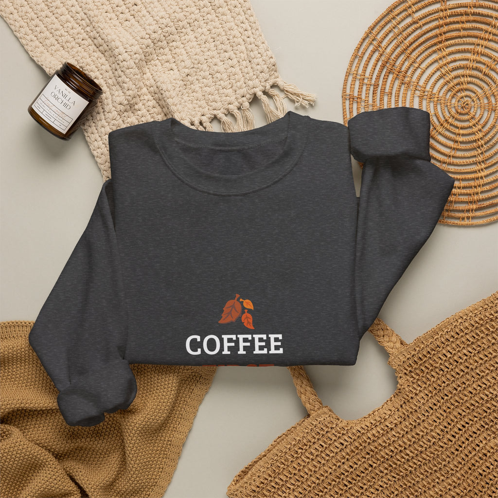 Coffee First Autumn Crewneck Sweatshirt — "Coffee First, Autumn Always" Cozy Fall Pullover