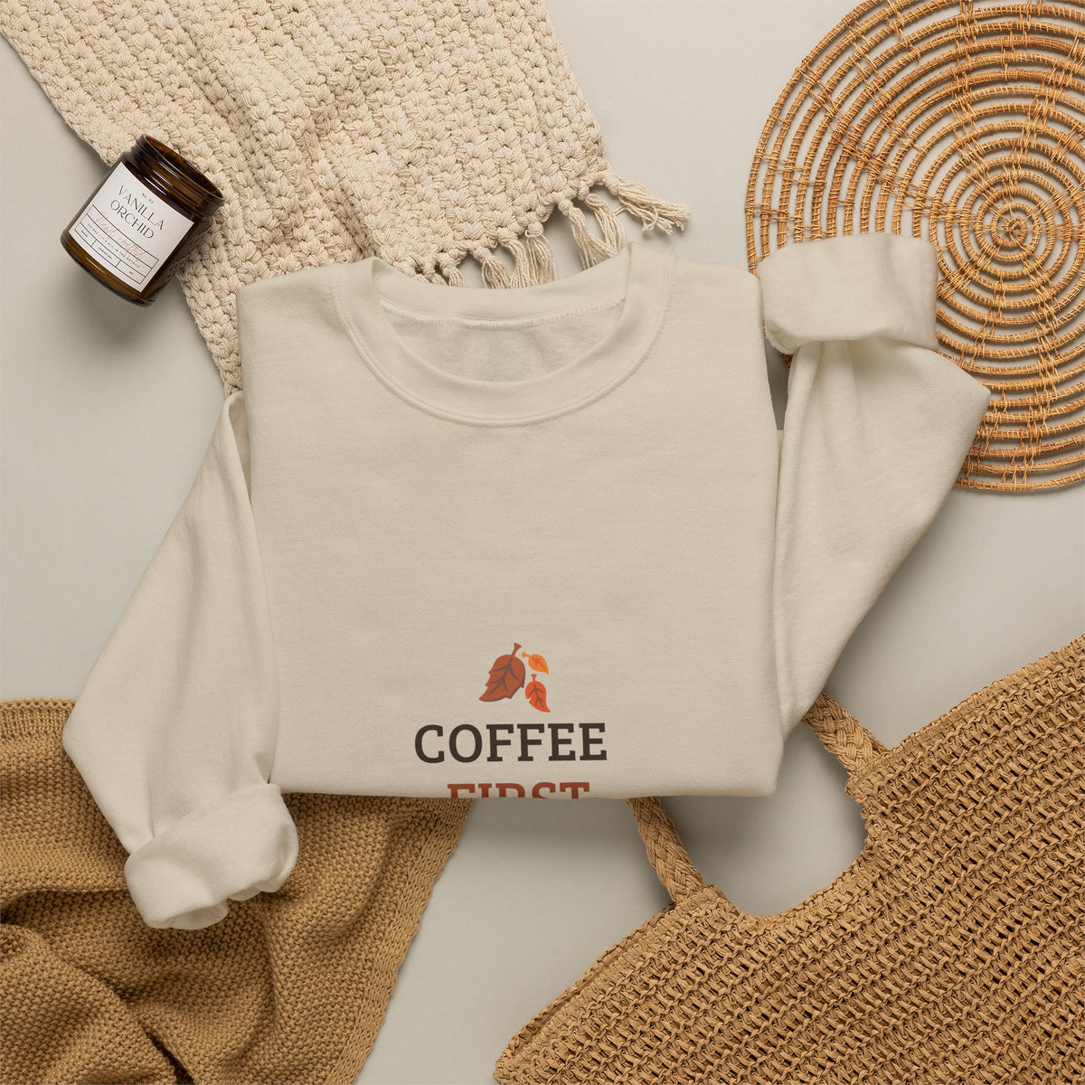 Coffee First Autumn Crewneck Sweatshirt — "Coffee First, Autumn Always" Cozy Fall Pullover